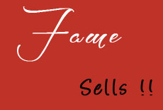 why fame sells